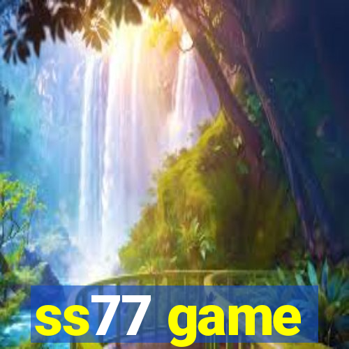 ss77 game